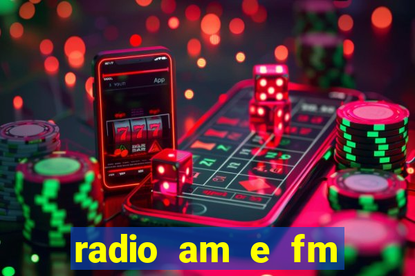 radio am e fm casas bahia